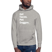 Eat Tacos Pet Doggos Unisex Hoodie