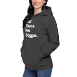 Eat tacos pet dog go’s Unisex Hoodie