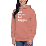 Eat tacos pet dog go’s Unisex Hoodie