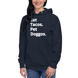 Eat tacos pet dog go’s Unisex Hoodie