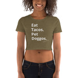 Eat Tacos Pet Doggos Women’s Crop Tee