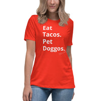 Eat Tacos Pet Doggos Women's Relaxed T-Shirt
