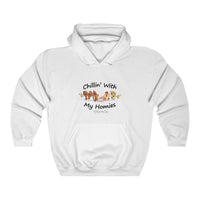 Chillin With My Homies  - Hooded Sweatshirt