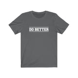 Do Better Men's Softstyle T-Shirt