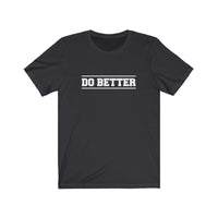 Do Better Men's Softstyle T-Shirt